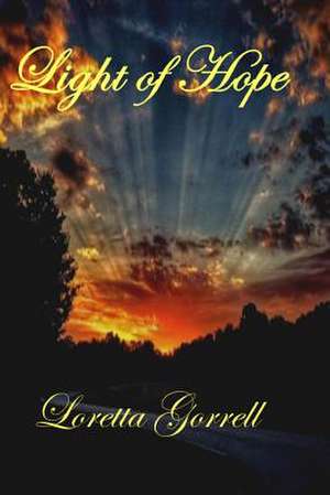 Light of Hope de Loretta Gorrell