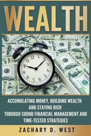 Wealth de Zachary D. West