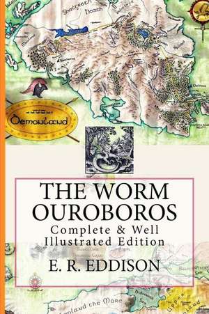 The Worm Ouroboros de E. R. Eddison