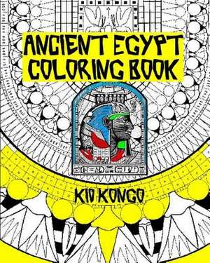 Ancient Egypt Coloring Book de Kid Kongo