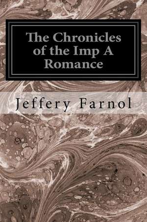 The Chronicles of the Imp a Romance de Jeffery Farnol