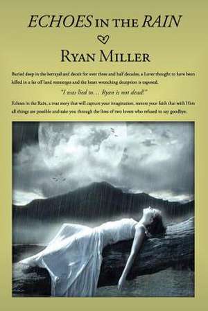 Echoes in the Rain de Ryan Miller