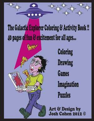 The Galactic Explorer Coloring & Activity Book Vol. 1 de MR Joshua Cohen