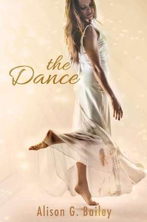 The Dance de Alison G. Bailey