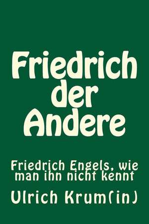 Friedrich Der Andere de Ulrich Krum