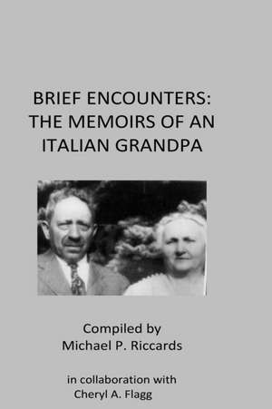 Brief Encounters de Michael P. Riccards