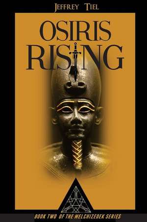 Osiris Rising de Jeffrey Tiel