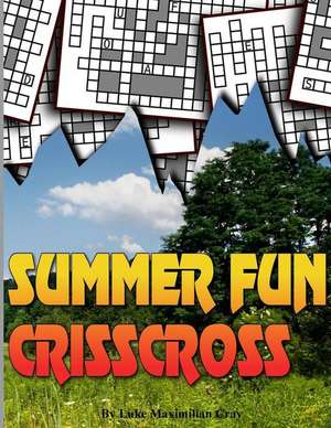 Summer Fun Crisscross de Luke Maximilian Cray