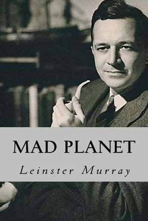 Mad Planet de Leinster Murray