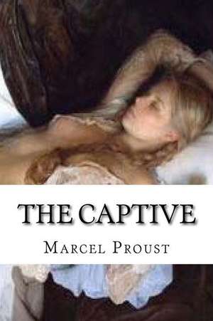 The Captive de Marcel Proust