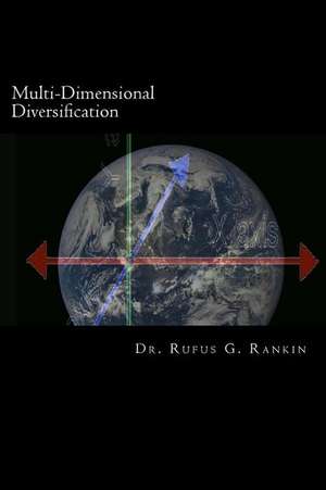 Multi-Dimensional Diversification de Dr Rufus G. Rankin