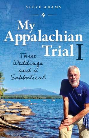 My Appalachian Trial I de Steve Adams