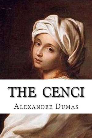 The Cenci de Dumas Alexandre