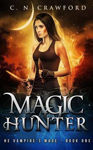 Magic Hunter de C. N. Crawford