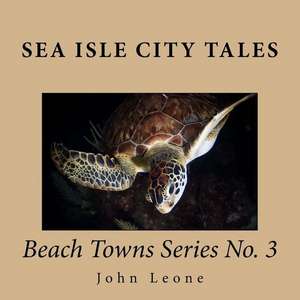 Sea Isle City Tales de John Leone