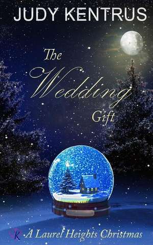 The Wedding Gift de Judy Kentrus