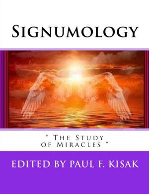 Signumology de Edited by Paul F. Kisak