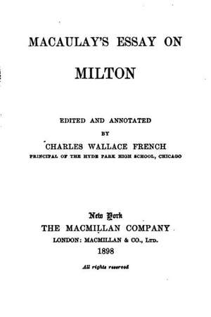 Macaulay's Essay on Milton de James Macaulay