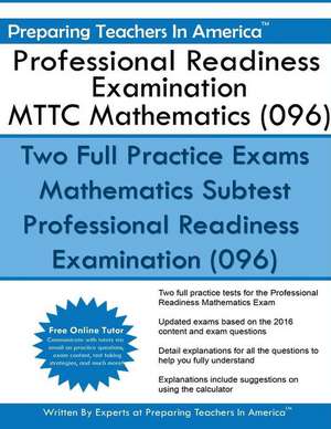 Professional Readiness Examination Mttc Mathematics (096) de Preparing Teachers in America