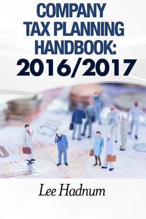 Company Tax Planning Handbook de MR Lee Hadnum