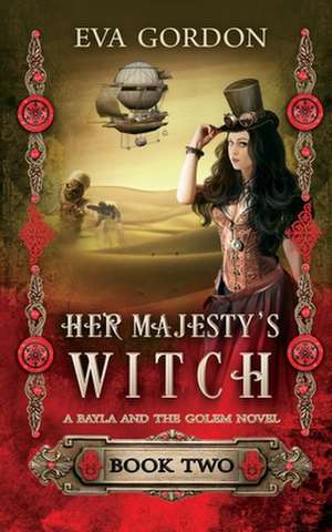 Her Majesty's Witch de Eva Gordon