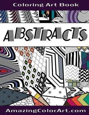 Abstracts - Coloring Art Book de Michelle Brubaker