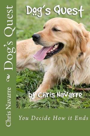 Dog's Quest de Chris Navarre