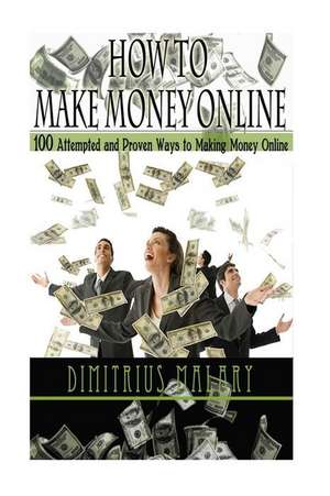 How to Make Money Online de Dimitrius Malary