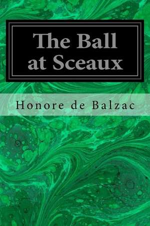 The Ball at Sceaux de Honore De Balzac