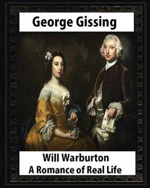 Will Warburton (1905). by George Gissing (Novel) de George Gissing