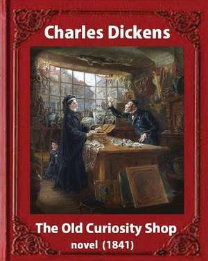 The Old Curiosity Shop(1841), by Charles Dickens, Paiting George Cattermole de Charles Dickens