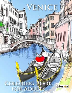 Venice Coloring Book for Adults de Arts on