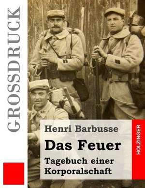 Das Feuer (Grossdruck) de Henri Barbusse