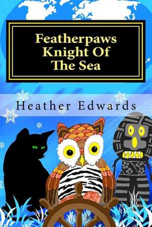 Featherpaws de Mrs Heather Edwards