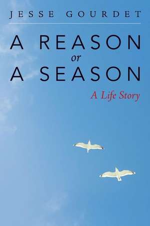 A Reason or a Season de Jesse Gourdet