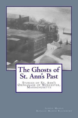 The Ghosts of St. Ann's Past de Joseph Massie