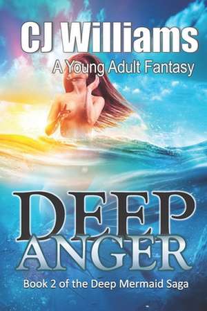 Deep Anger de Cj Williams