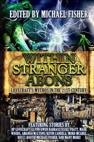 Within Stranger Aeons de Michael Fisher