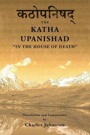 Katha Upanishad de Charles Johnston