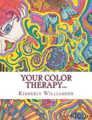 Your Color Therapy... de Kimberly Brook Williamson