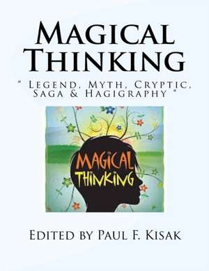 Magical Thinking de Edited by Paul F. Kisak