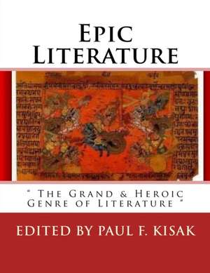 Epic Literature de Edited by Paul F. Kisak