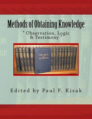 Methods of Obtaining Knowledge de Edited by Paul F. Kisak