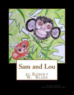 Sam and Lou de Robert W. Blake