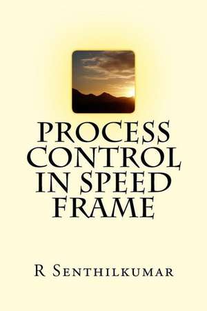 Process Control in Speed Frame de R. Senthilkumar