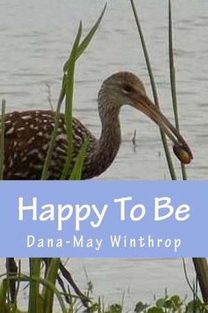 Happy to Be de Dana-May Winthrop