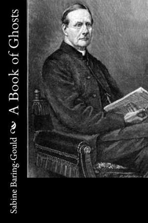 A Book of Ghosts de Sabine Baring-Gould