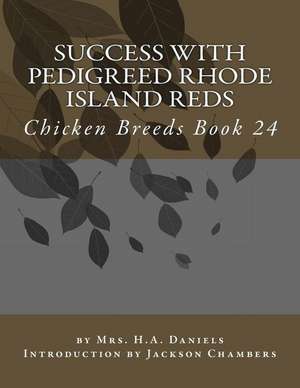 Success with Pedigreed Rhode Island Reds de Mrs H. a. Daniels