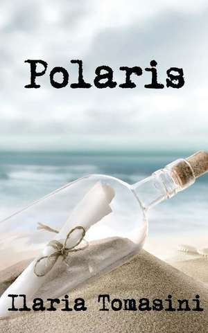 Polaris de Ilaria Tomasini