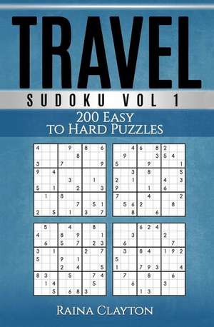 Travel Sudoku Vol. 1 de Raina Clayton